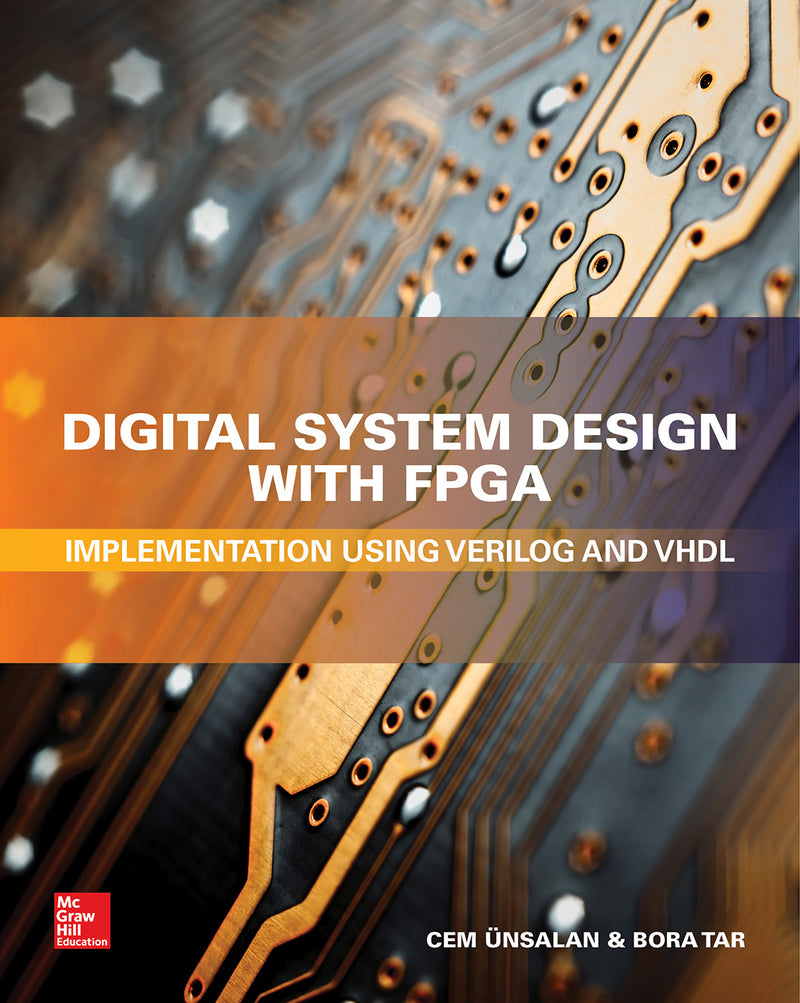 Digital System Design With Fpga Implementation Using Verilog & Vhdl