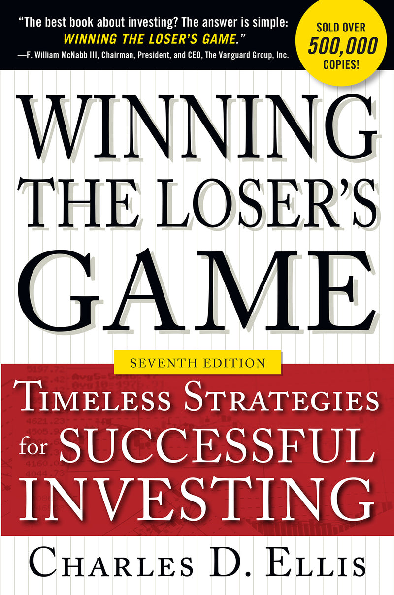 Winning The Losers Game Seventh Edition Timeless Strategies For Successful Investing 7e