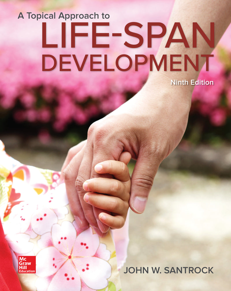 Loose Leaf For A Topical Approach To Life Span Development 9e