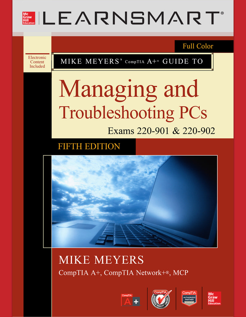 Learnsmart Standalone Access Card For Mike Meyers Comptia A+ Guide To Managing & Troubleshooting Pcs Fifth Edition Exams 220 901 & 902 5e