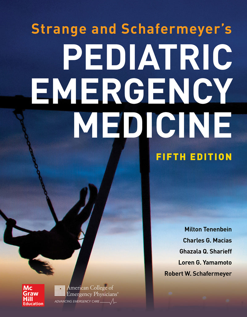 Strange & Schafermeyers Pediatric Emergency Medicine Fifth Edition 5e