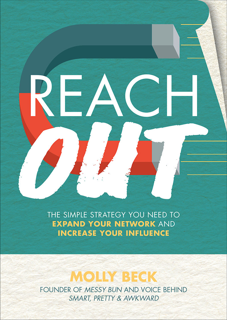 Reach Out The Simple Strategy You Need To Expand Your Network & Increase Your Influence