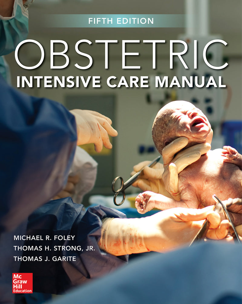 Obstetric Intensive Care Manual Fifth Edition 5e