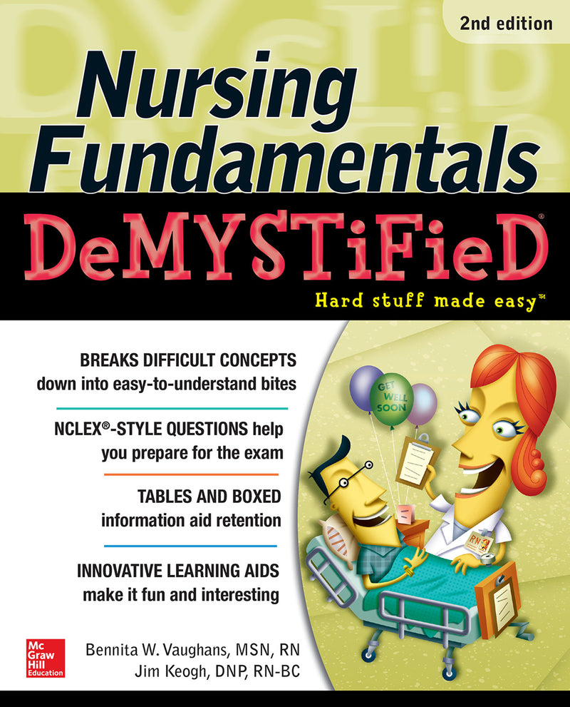 Nursing Fundamentals Demystified Second Edition 2e