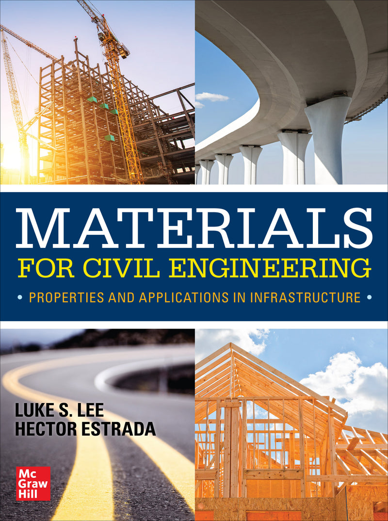 Materials For Civil Engineering Properties & Applications In Infrastructure