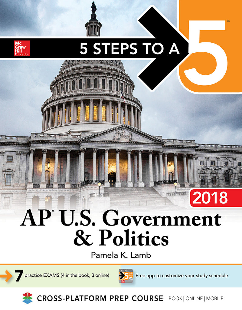 5 Steps To A 5 Ap U.s Government & Politics 2018 Edition 9e