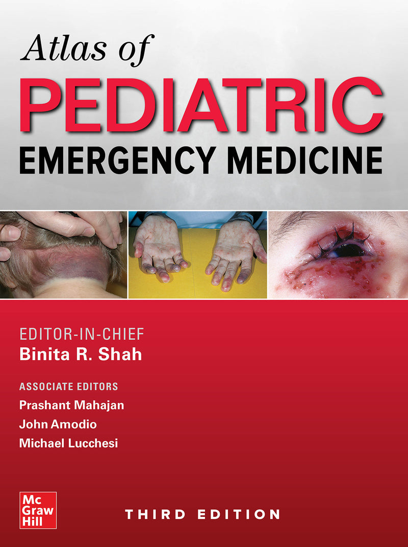 Atlas Of Pediatric Emergency Medicine Third Edition 3e
