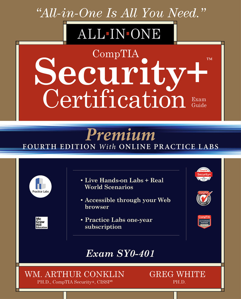 Comptia Security+ Certification All In One Exam Guide Premium Fourth Edition With Online Practice Labs Exam Sy0 401  4e