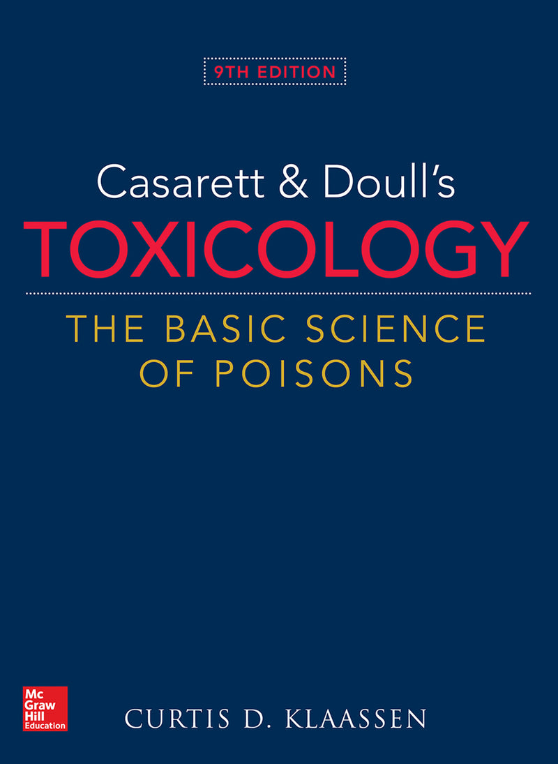 Casarett & Doulls Toxicology The Basic Science Of Poisons 9th Edition 9e