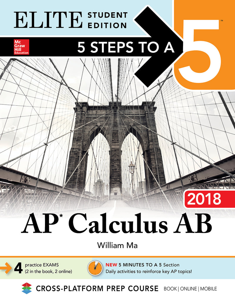 5 Steps To A 5 Ap Calculus Ab 2018 Elite Student Edition 4e
