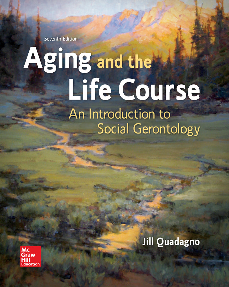 Aging & The Life Course An Introduction To Social Gerontology 7e