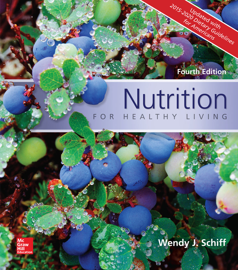Nutrition For Healthy Living Updated With 2015 2020 Dietary Guidelines For Americans 4e