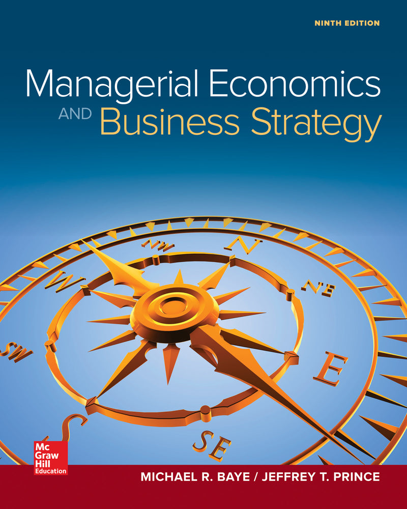Loose Leaf Managerial Economics & Business Strategy 9e