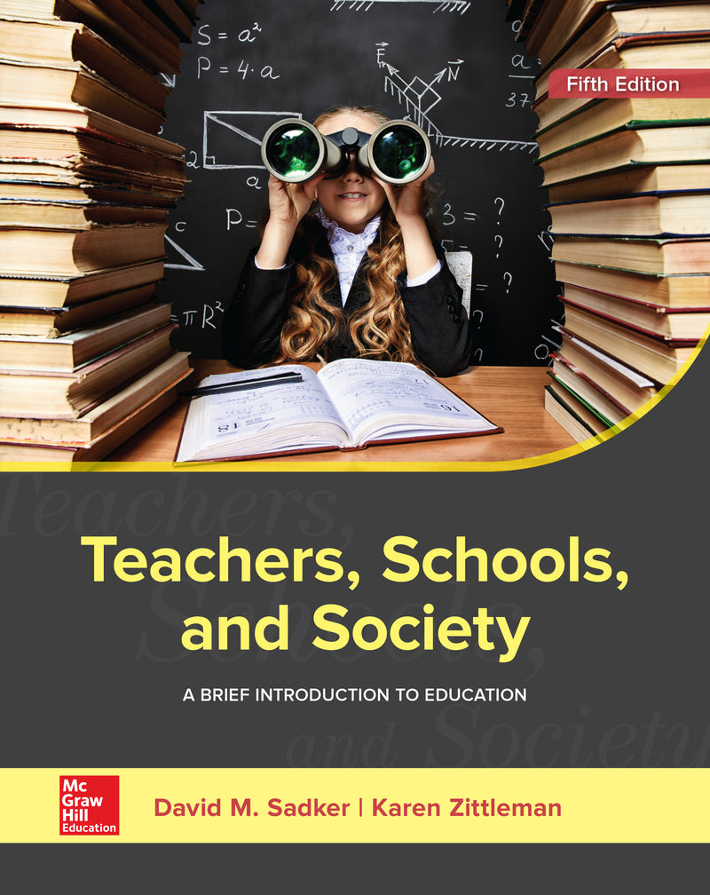 Teachers Schools & Society A Brief Introduction To Education 5e