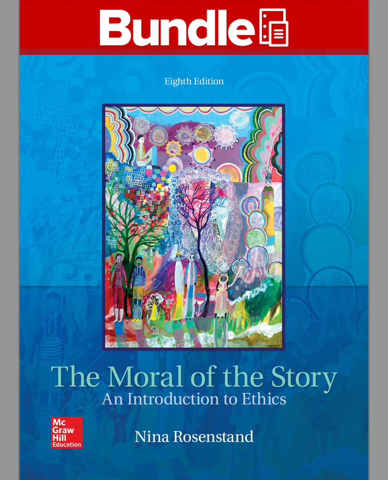 Gen Combo The Moral Of The Story Introduction Ethics; Connect Access Card 8e