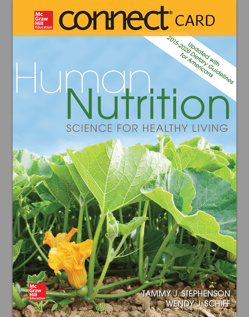 Connect Access Card For Human Nutrition Science For Healthy Living Updated With 2015 2020 Dietary Guidelines For Americans