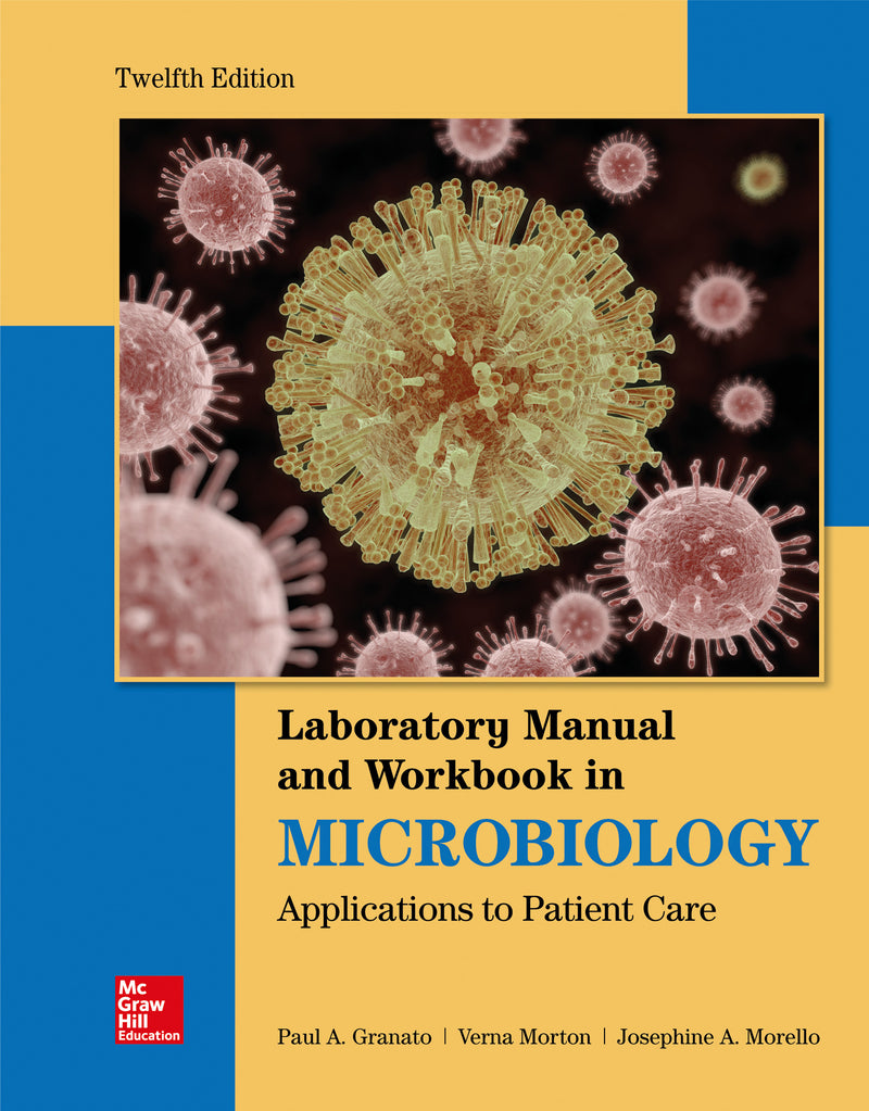 Lab Manual & Workbook In Microbiology Applications To Patient Care
