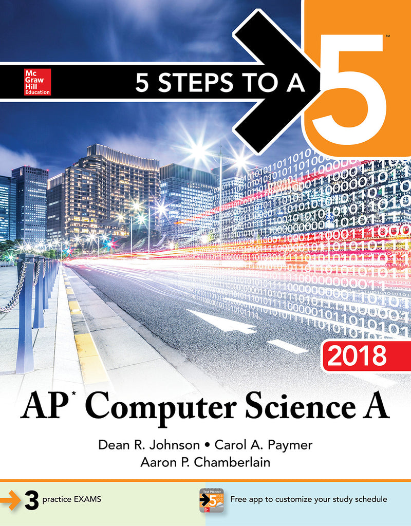 5 Steps To A 5 Ap Computer Science A 2018 2e