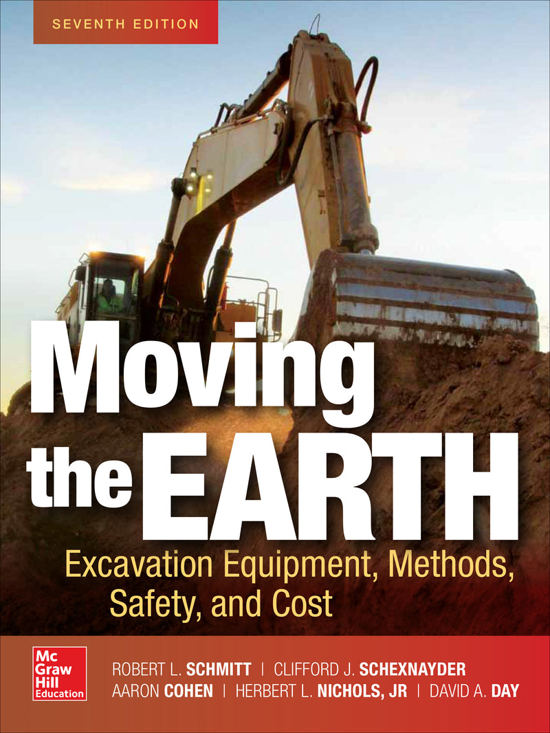 Moving The Earth Excavation Equipment Methods Safety & Cost Seventh Edition 7e