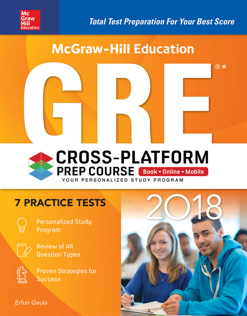 Mcgraw Hill Education Gre 2018 Cross Platform Prep Course 4e