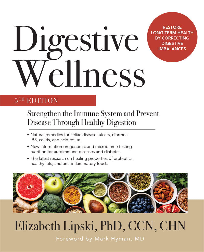 Digestive Wellness Strengthen The Immune System & Prevent Disease Through Healthy Digestion Fifth Edition 5e