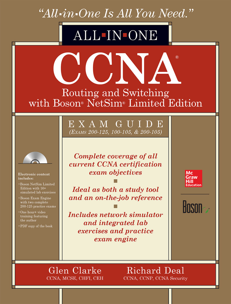 Ccna Routing & Switching All In One Exam Guide Exams 200 125 100 105 & 200 105 With Boson Netsim Limited Edition 6e