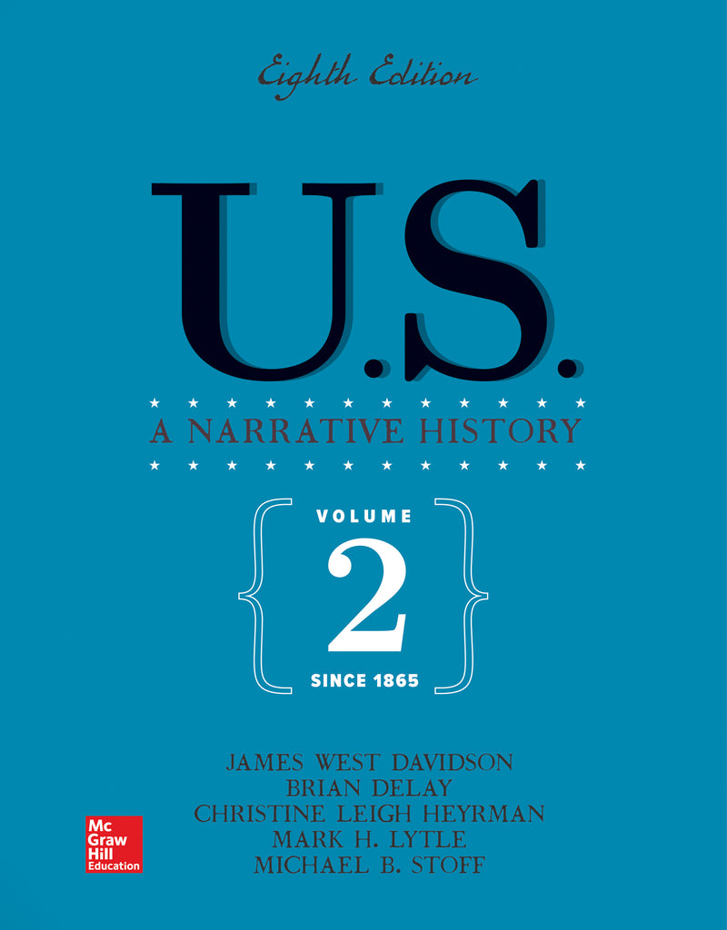 Looseleaf For Us A Narrative History Volume 2 Since 1865 8e