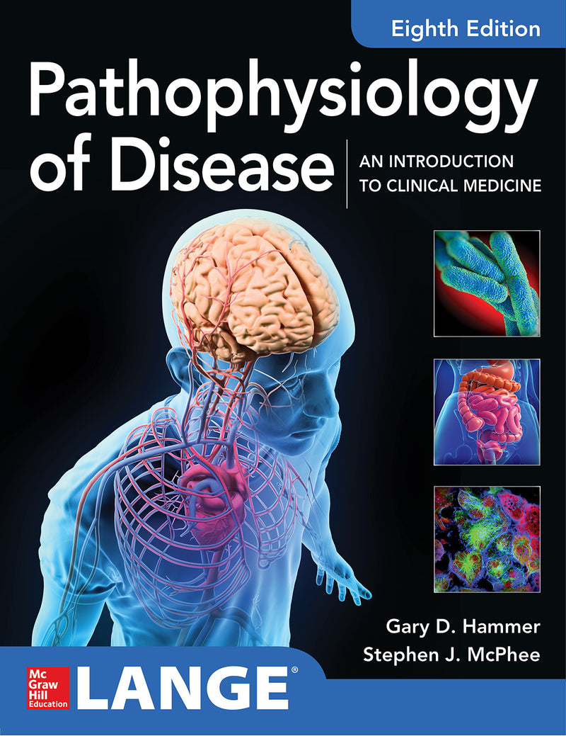Pathophysiology Of Disease An Introduction To Clinical Medicine 8e 8e