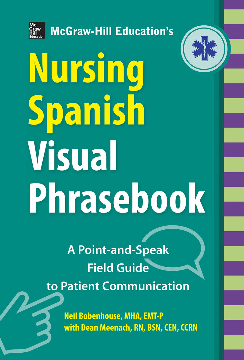 Mcgraw Hill Educations Nursing Spanish Visual Phrasebook Pb
