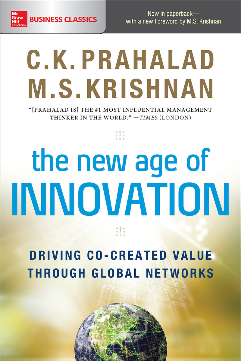 The New Age Of Innovation Driving Co Created Value Through Global Networks
