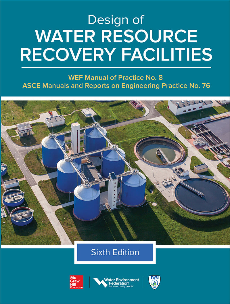 Design Of Water Resource Recovery Facilities Manual Of Practice No.8 Sixth Edition 6e