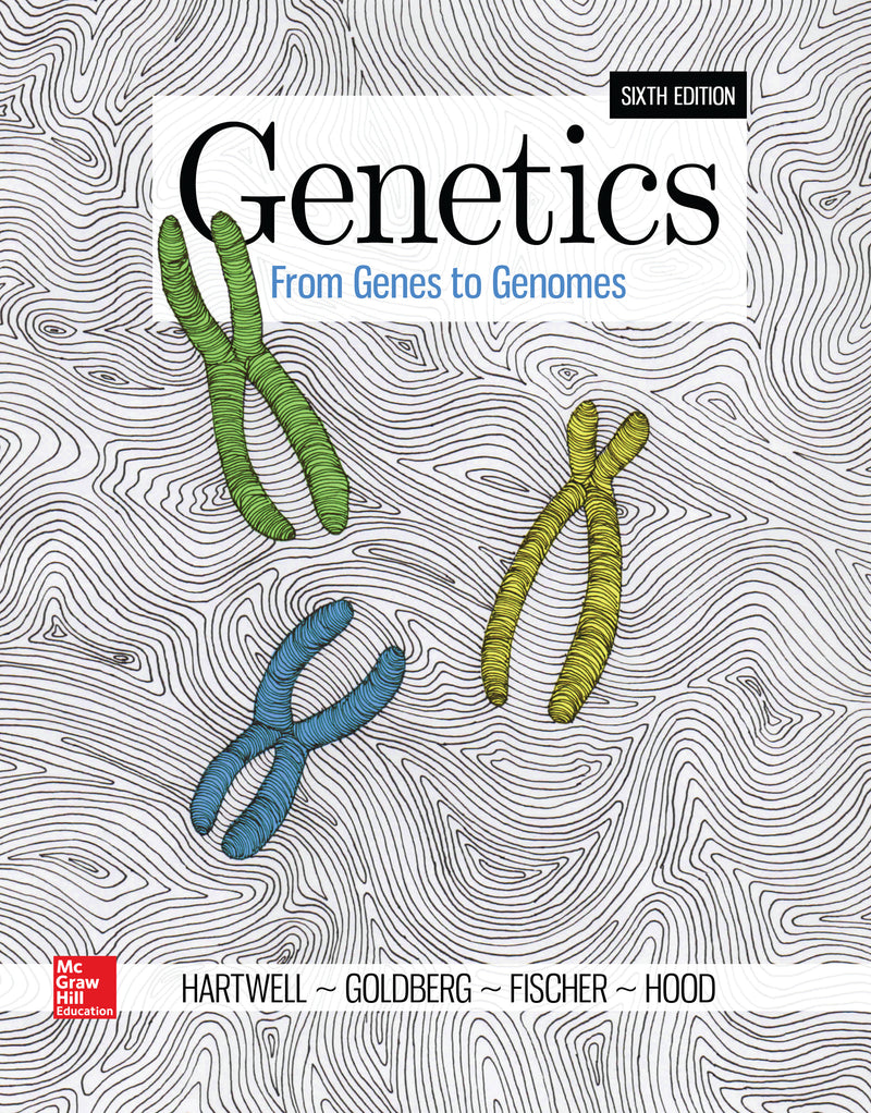 Loose Leaf For Genetics From Genes To Genomes 6e