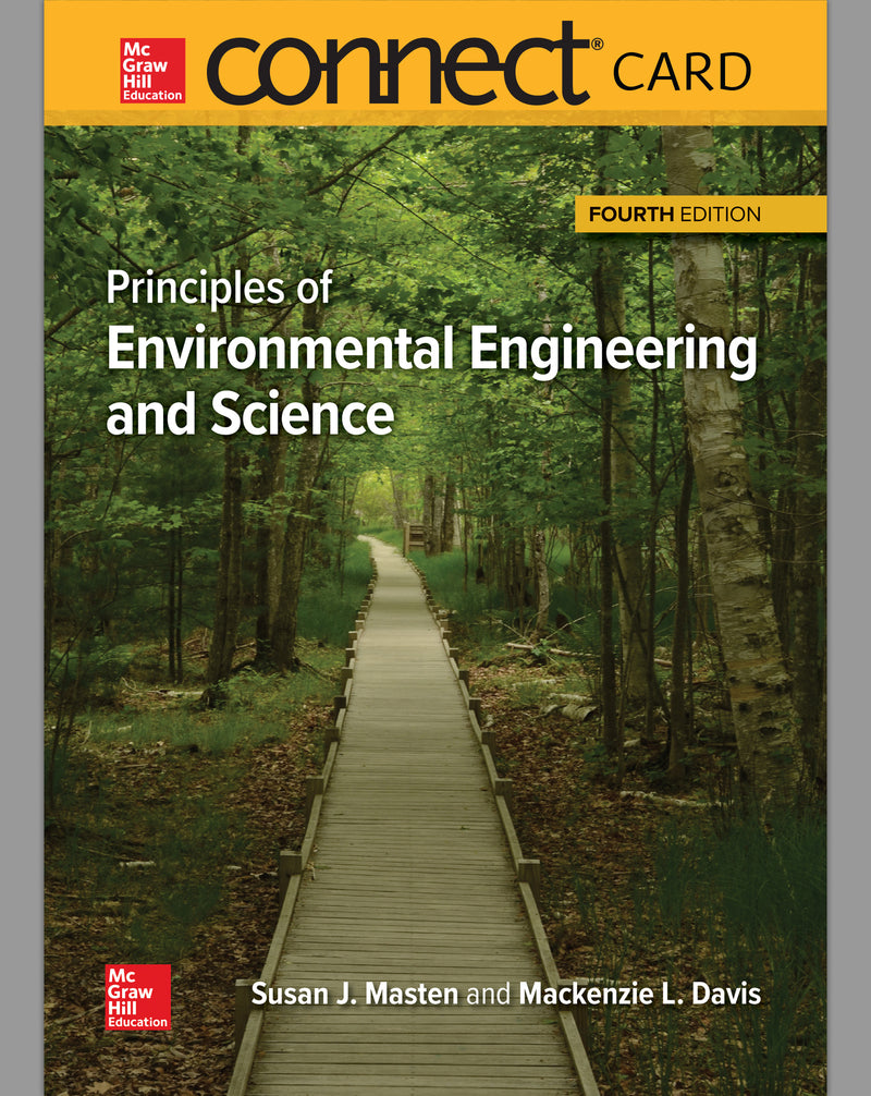 Connect Access Card For Principles Of Environmental Engineering & Science 4e