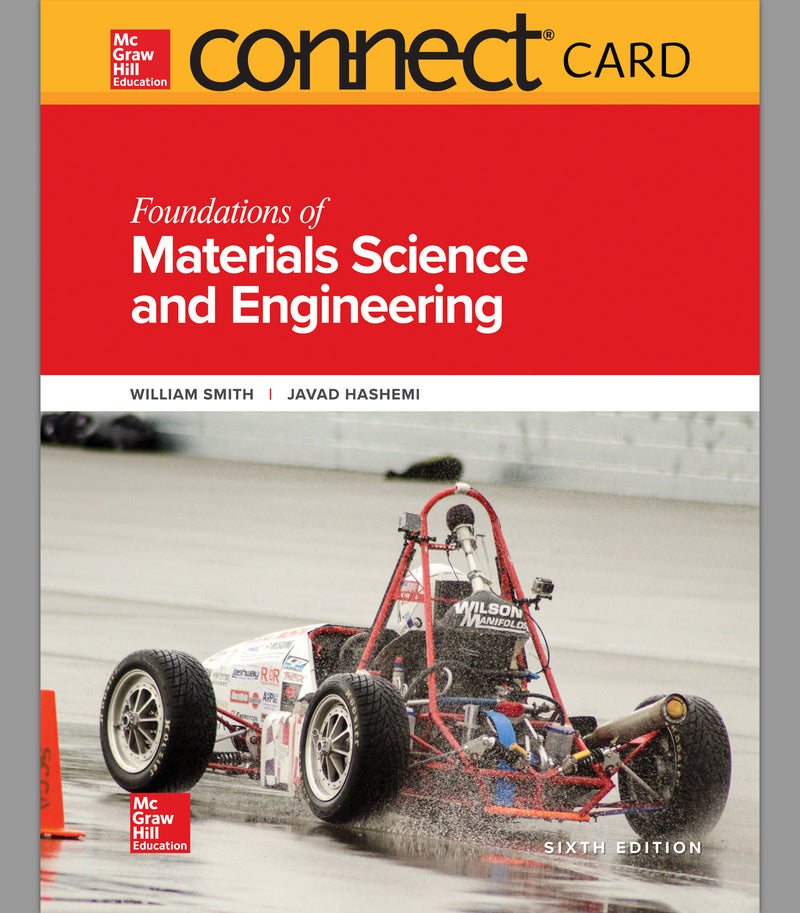 Connect Access Card For Foundations Of Materials Science & Engineering 6e