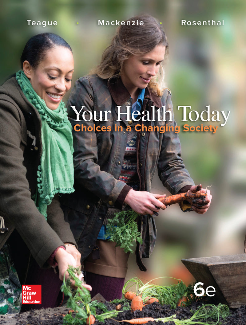 Your Health Today Choices In A Changing Society Loose Leaf Edition With Connect Access Card 6e