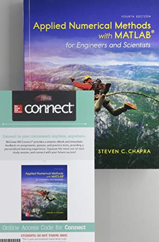 Package Applied Numerical Methods With Matlab For Engineers & Scientists With 1 Semester Connect Access Card 4e