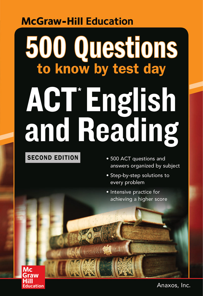 500 Act English & Reading Questions To Know By Test Day Second Edition 2e
