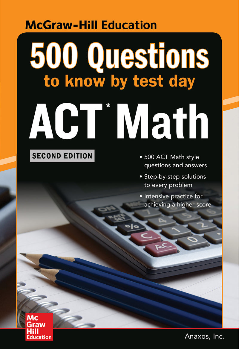 500 Act Math Questions To Know By Test Day Second Edition 2e