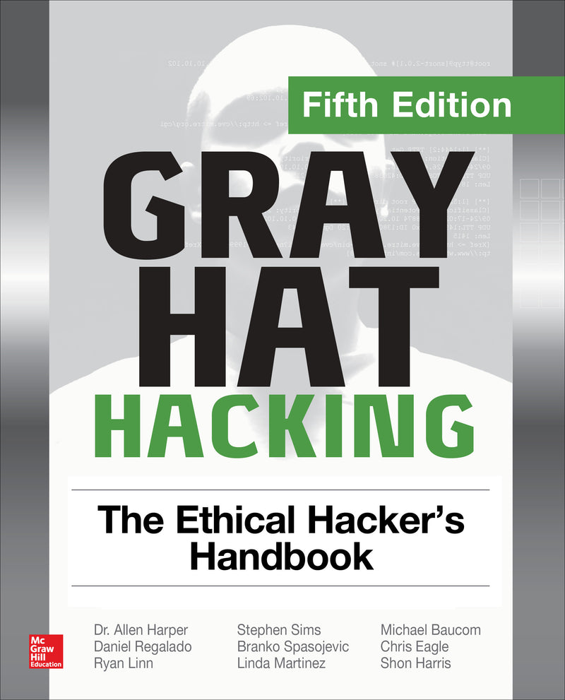 Gray Hat Hacking The Ethical Hackers Handbook Fifth Edition 5e