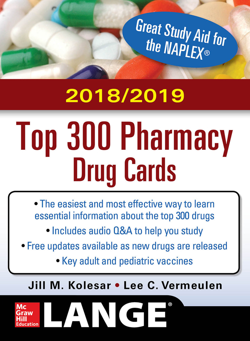 Mcgraw Hills 2018 2019 Top 300 Pharmacy Drug Cards 4e
