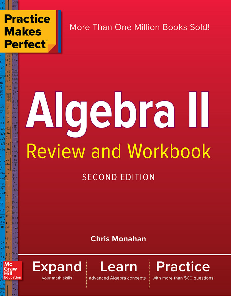 Practice Makes Perfect Algebra Ii Review & Workbook Second Edition 2e