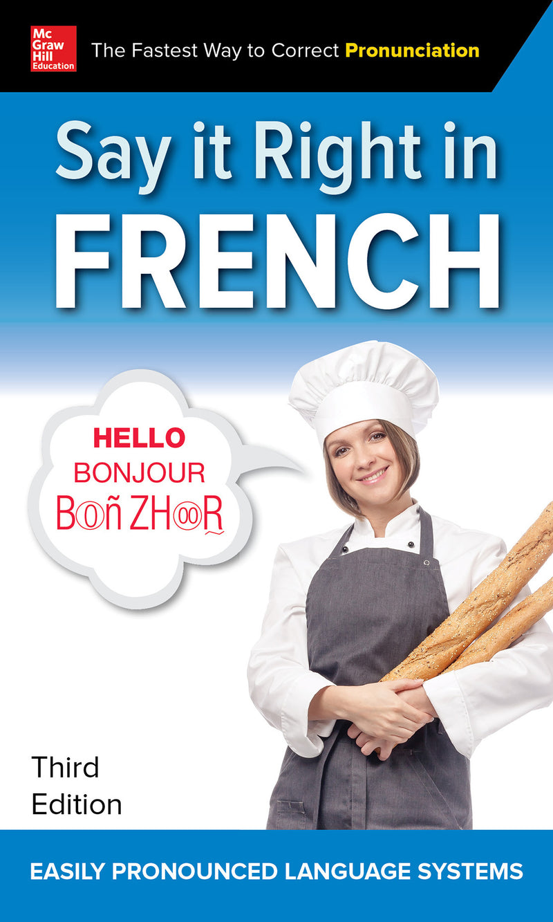 Say It Right In French Third Edition 3e