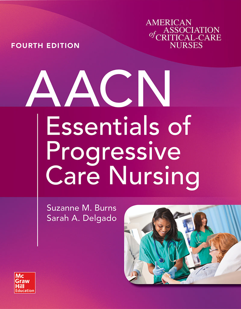 Aacn Essentials Of Progressive Care Nursing Fourth Edition 4e