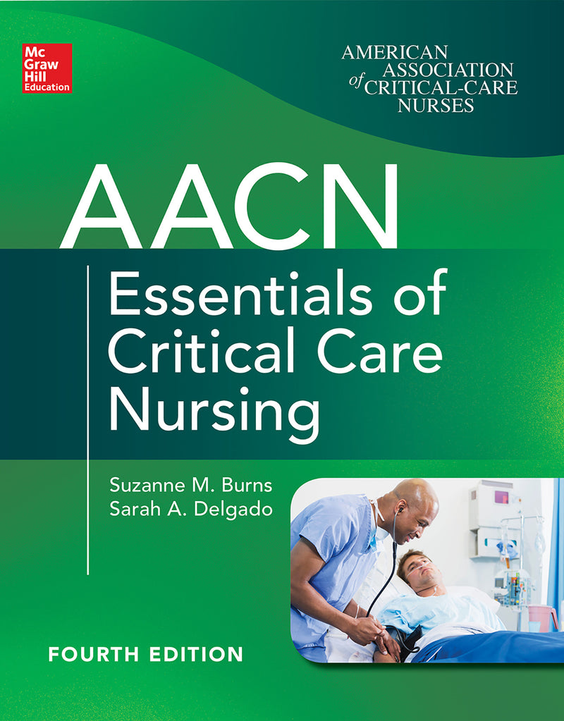 Aacn Essentials Of Critical Care Nursing Fourth Edition 4e