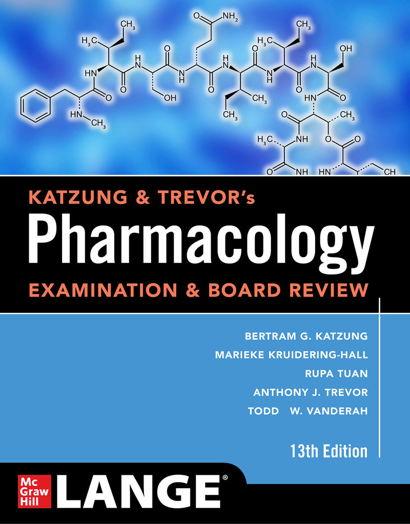 Katzung & Trevors Pharmacology Examination & Board Review Thirteenth Edition