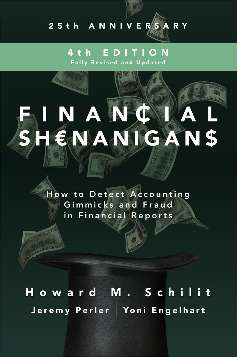 Financial Shenanigans Fourth Edition How To Detect Accounting Gimmicks & Fraud In Financial Reports 4e