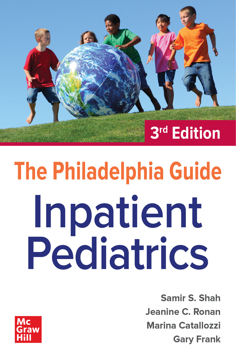 The Philadelphia Guide Inpatient Pediatrics 3rd Edition 3e