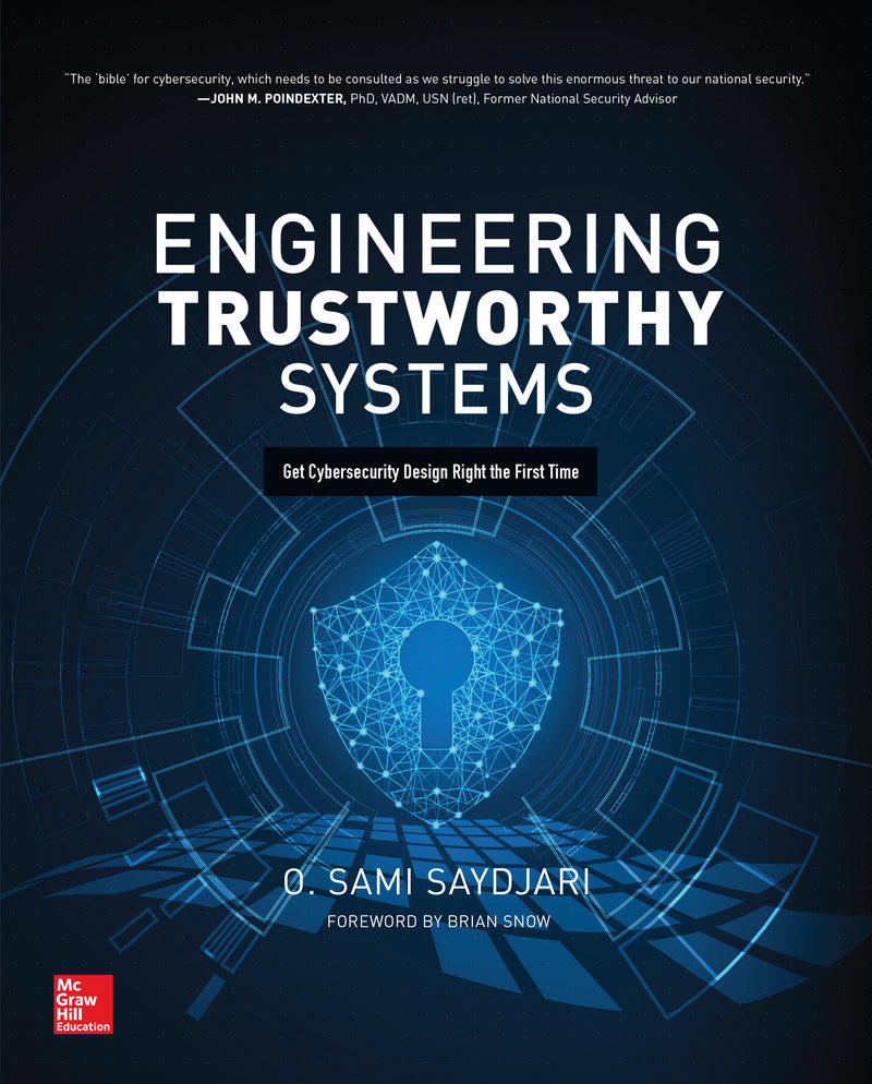 Engineering Trustworthy Systems Get Cybersecurity Design Right The First Time