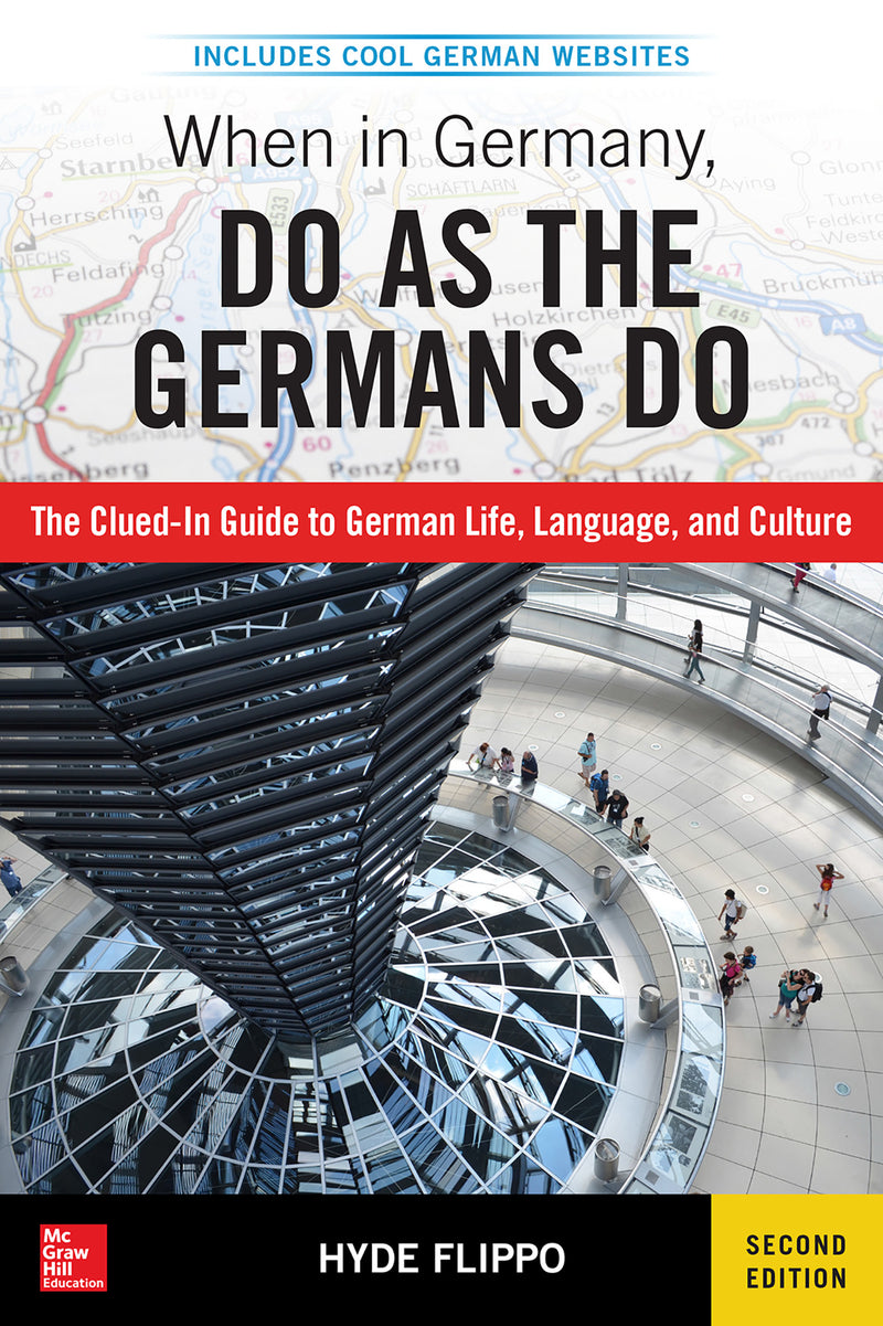 When In Germany Do As The Germans Do 2nd Edition 2e
