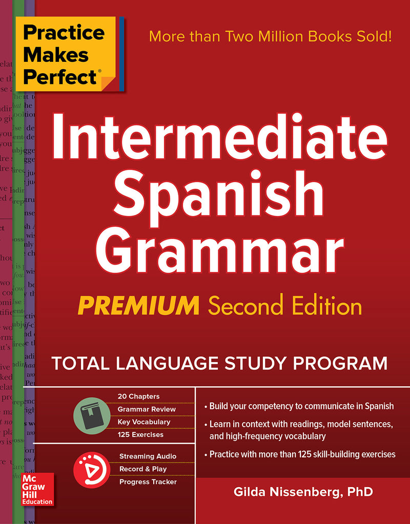 Practice Makes Perfect Intermediate Spanish Grammar Premium Second Edition 2e